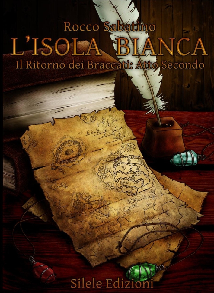 L'Isola Bianca: il Ritorno dei Braccati Atto Secondo L'Isola Bianca: il Ritorno dei Braccati Atto Secondo