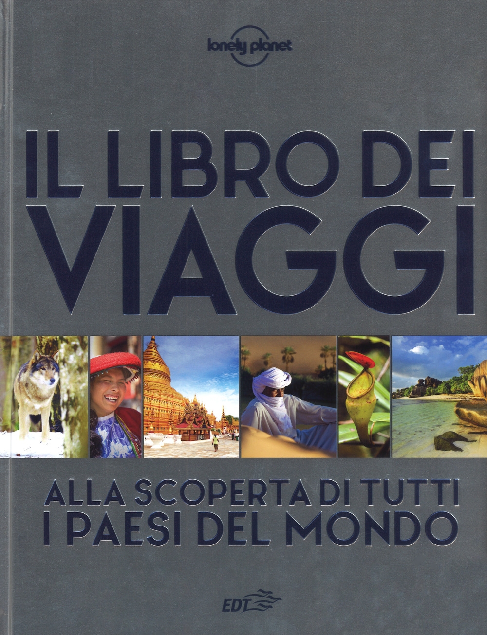 9788859239208 2017 - Il libro dei viaggi. Alla scoperta di tutti i paesi del  mondo 