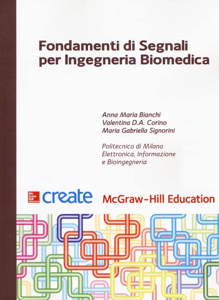 Fondamenti di segnali per ingegneria biomedica Fondamenti di segnali per ingegneria biomedica