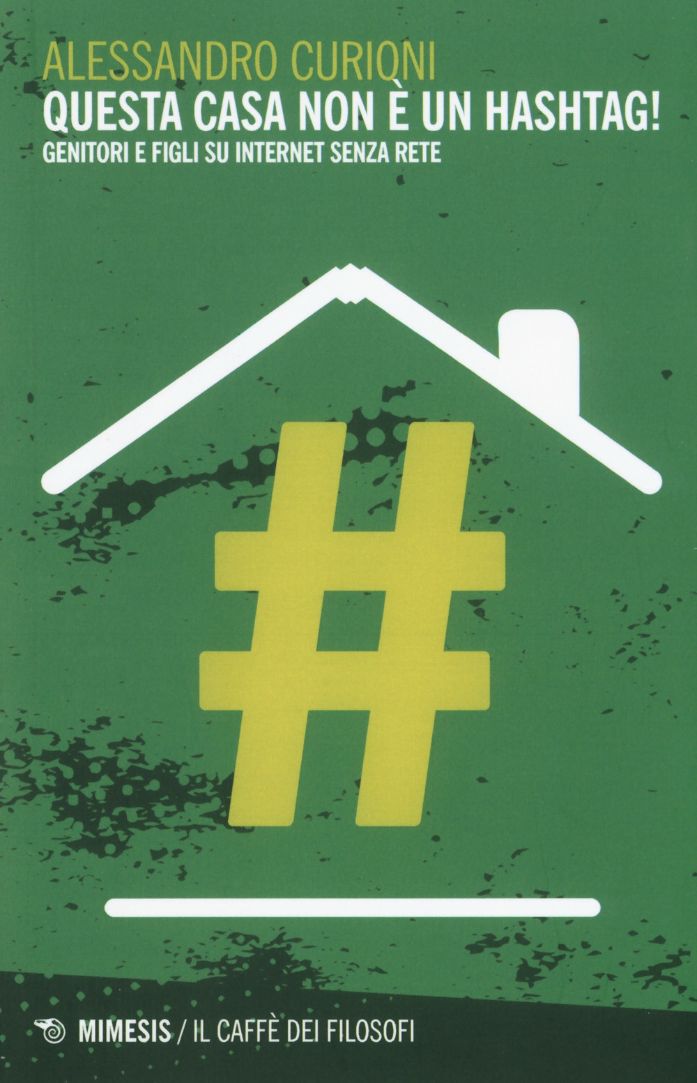Questa casa non è un hashtag Questa casa non è un hashtag