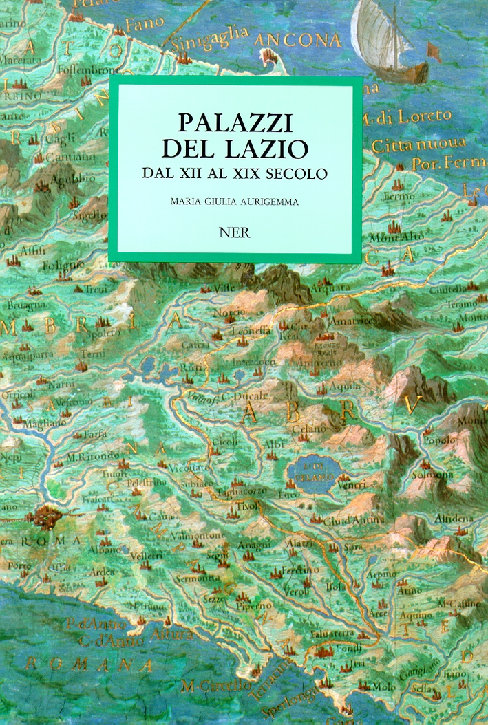 Palazzi del Lazio dal XII al XIX secolo