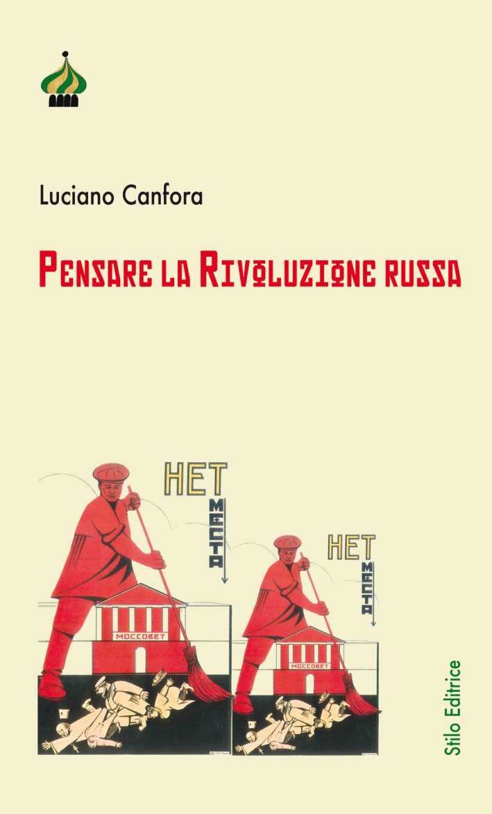 Pensare la Rivoluzione Russa Pensare la Rivoluzione Russa