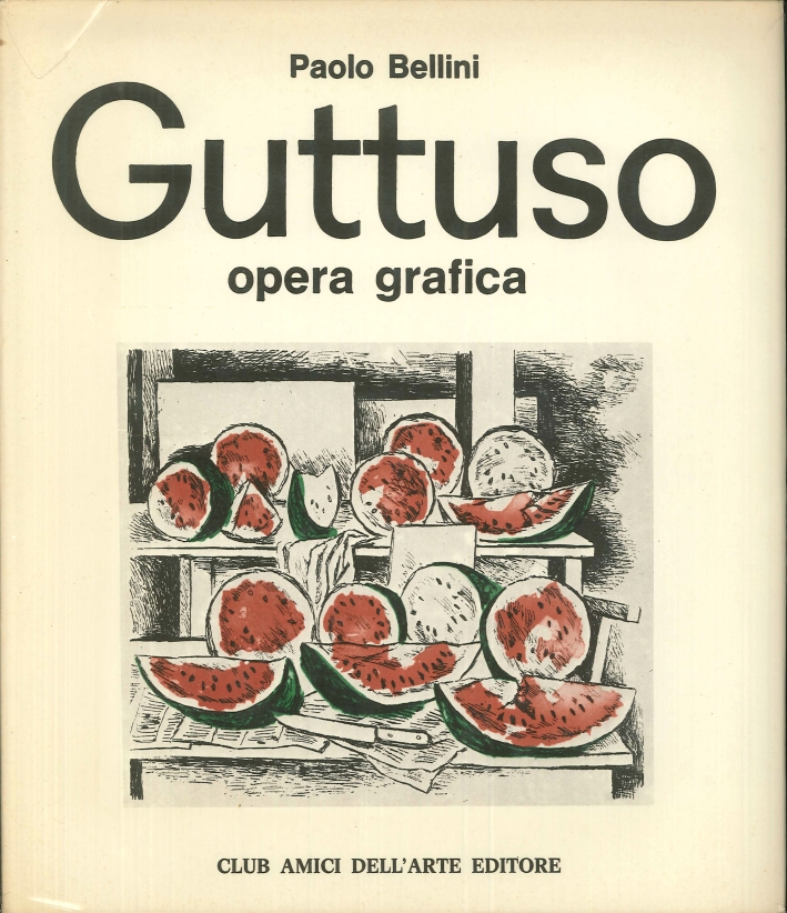 Guttuso. Opera Grafica Guttuso. Opera Grafica
