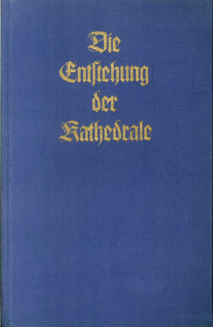 Die Entstehung Der Kathedrale Die Entstehung Der Kathedrale
