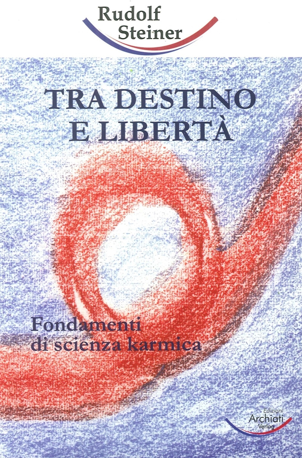 Tra Destino e Libertà Tra Destino e Libertà