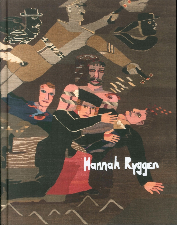 Hannah Ryggen: Verden I Veven. Weaving the World Hannah Ryggen: Verden I Veven. Weaving the World