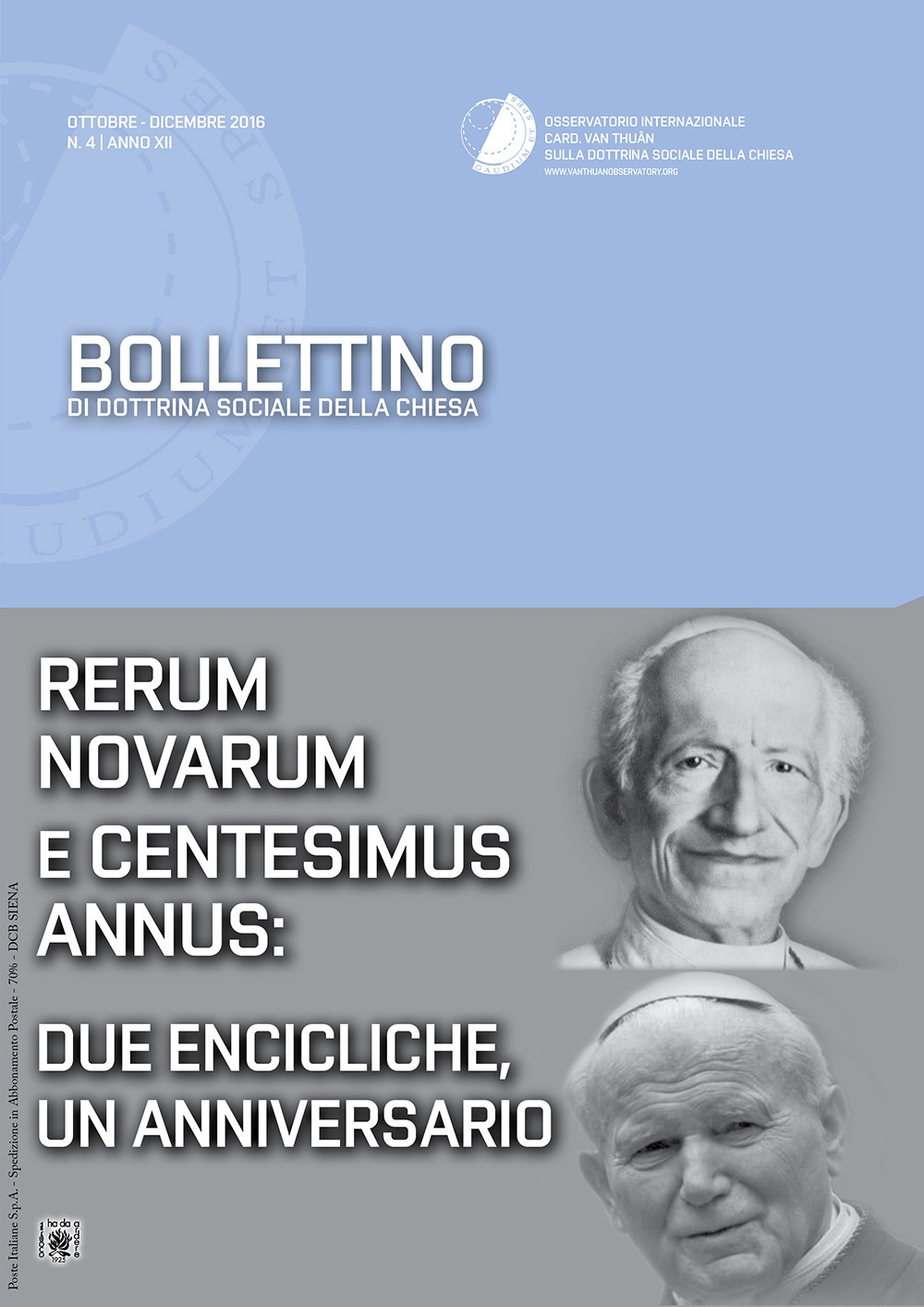 Bollettino di dottrina sociale della chiesa (2016). Vol. 4: Rerum novarum e centesimus annus: due encicliche, un anniversario Bollettino di dottrina sociale della chiesa (2016). Vol. 4: Rerum novarum e centesimus annus: due encicliche, un anniversario