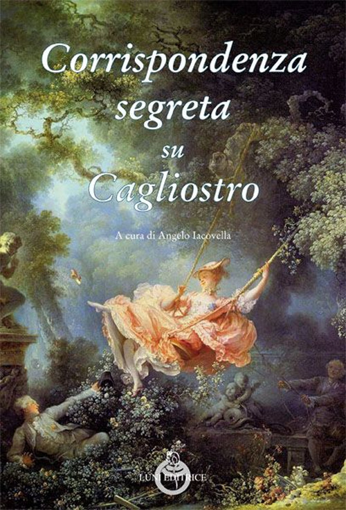 Corrispondenza segreta su Cagliostro Corrispondenza segreta su Cagliostro