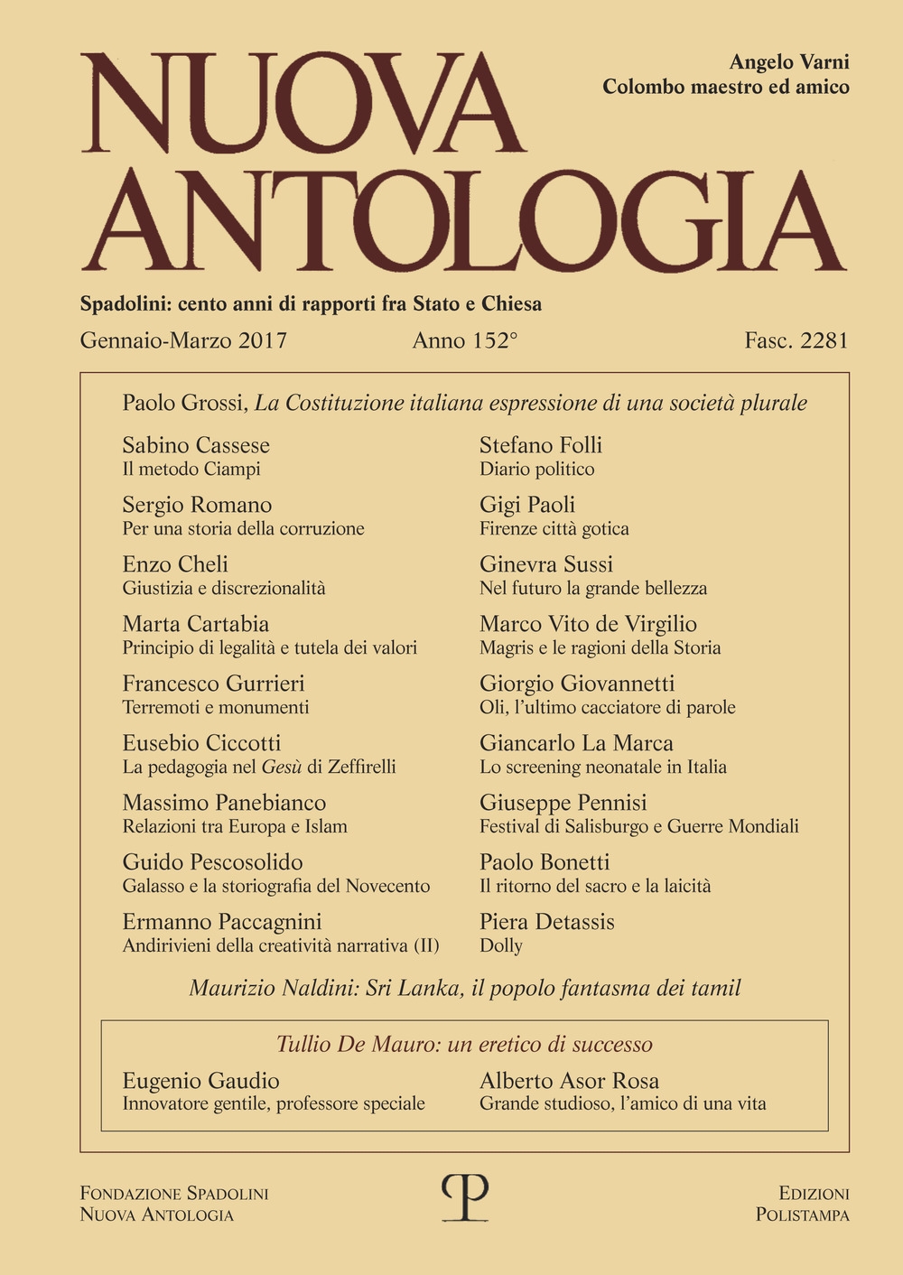 Nuova antologia. Gennaio-Marzo 2017. Fasc. 2281. Rivista di lettere, scienze ed arti Nuova antologia. Gennaio-Marzo 2017. Fasc. 2281. Rivista di lettere, scienze ed arti