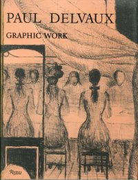 Paul Delvaux Graphic Work