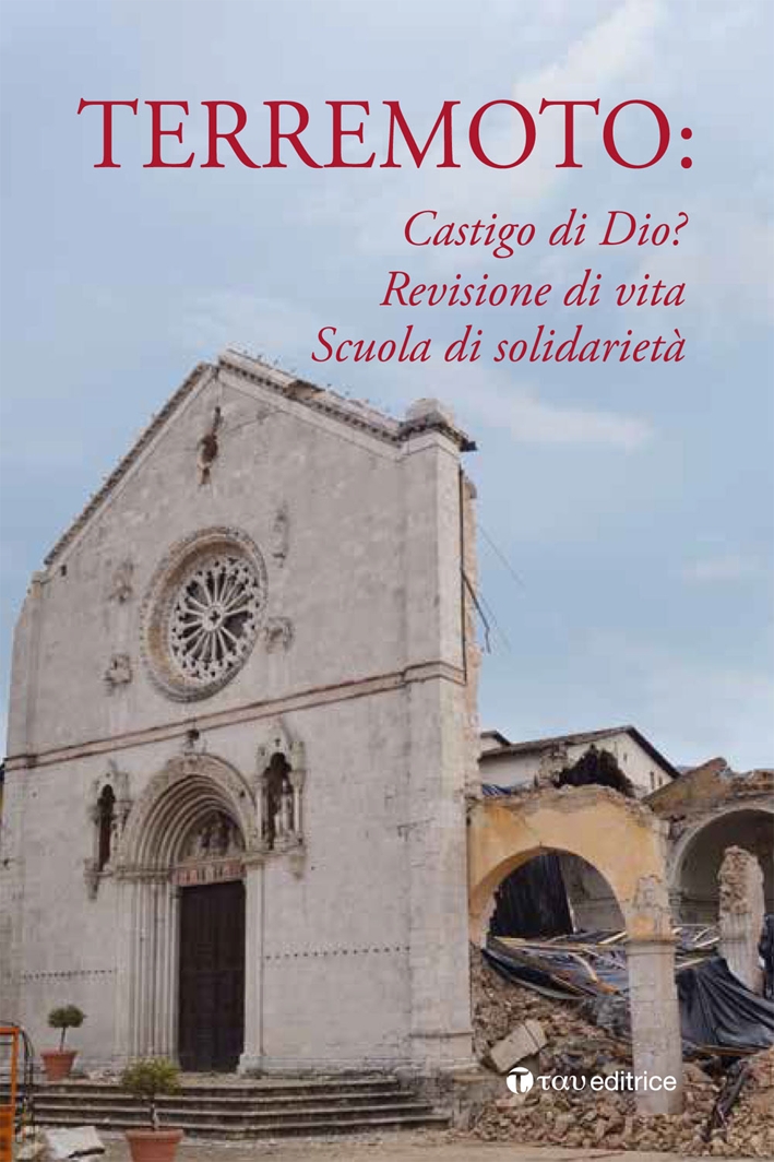 Terremoto: Castigo di Dio? Revisione di Vita. Scuola di Solidarietà Terremoto: Castigo di Dio? Revisione di Vita. Scuola di Solidarietà