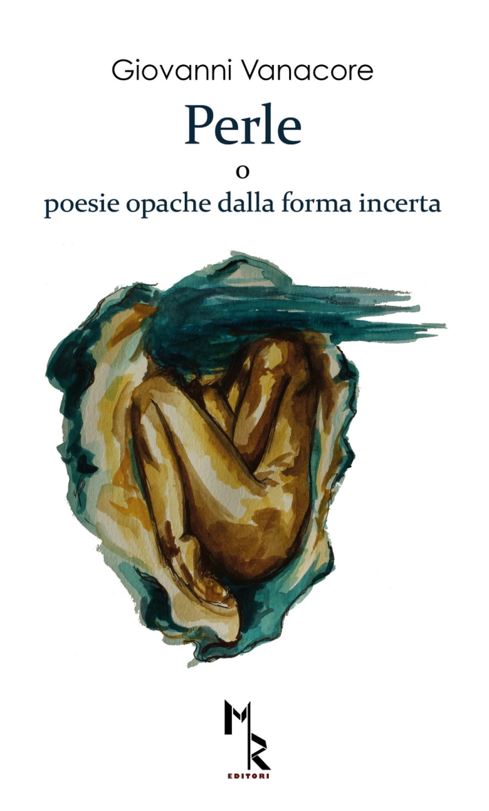 Perle o Poesie Opache dalla Forma Incerta Perle o Poesie Opache dalla Forma Incerta