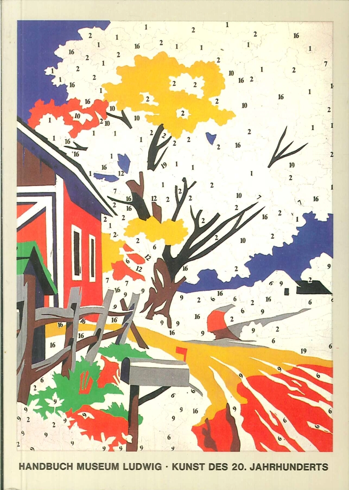 Handbuch museum ludwig. Kunst des 20. Jahrhunderts Handbuch museum ludwig. Kunst des 20. Jahrhunderts