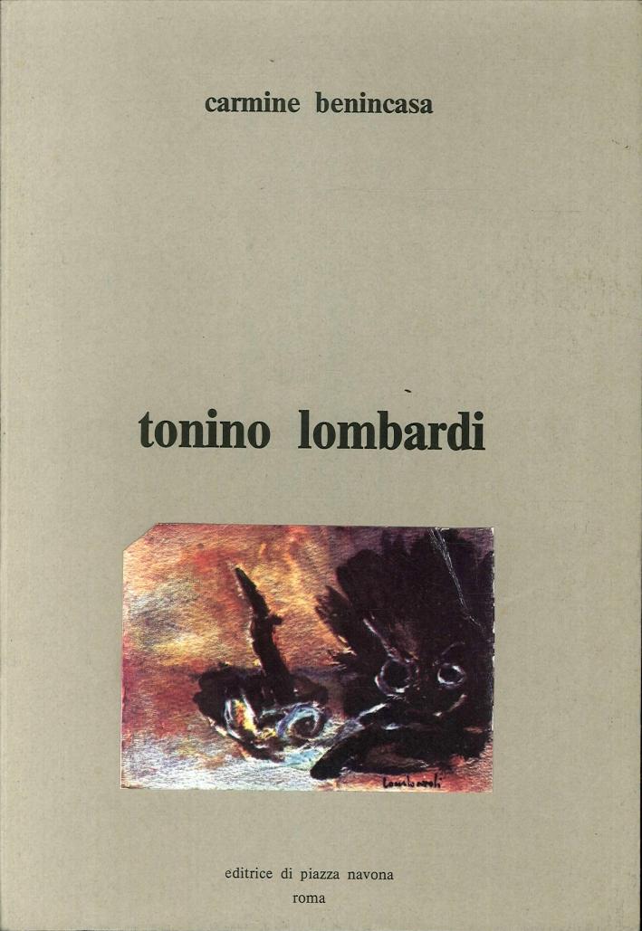 Tonino Lombardi. Raccolta delle Sue Opere Tonino Lombardi. Raccolta delle Sue Opere