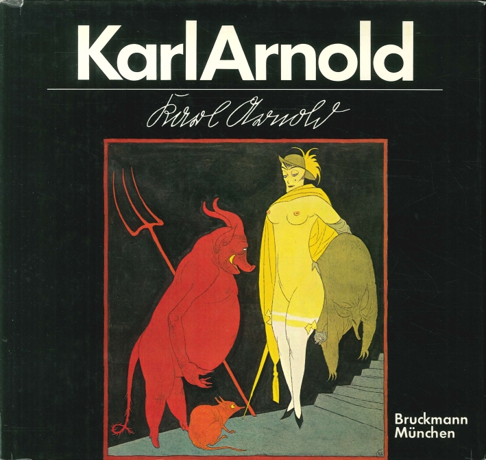Karl Arnold. Leben und Werk Karl Arnold. Leben und Werk
