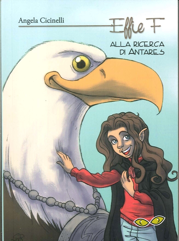 Effie F alla Ricerca di Antares Effie F alla Ricerca di Antares
