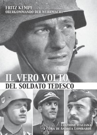 Il vero volto del soldato tedesco.