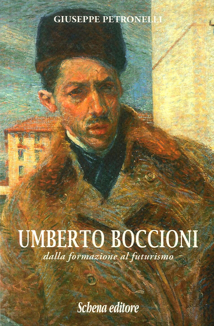 Umberto Boccioni. Dalla formazione al futurismo Umberto Boccioni. Dalla formazione al futurismo