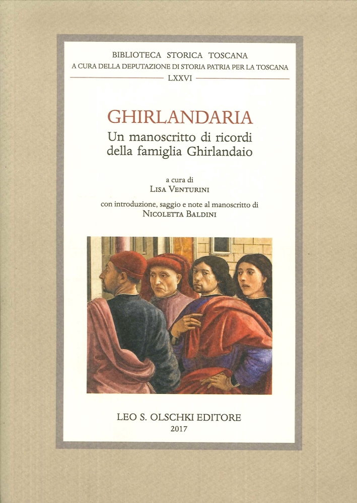 Ghirlandaria. Un Manostritto di Ricordi della Famiglia Ghirlandaio Ghirlandaria. Un Manostritto di Ricordi della Famiglia Ghirlandaio