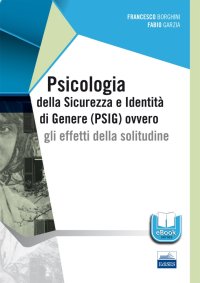 Psicologia della sicurezza e identità di genere (PSIG) ovvero gli effetti della solitudine