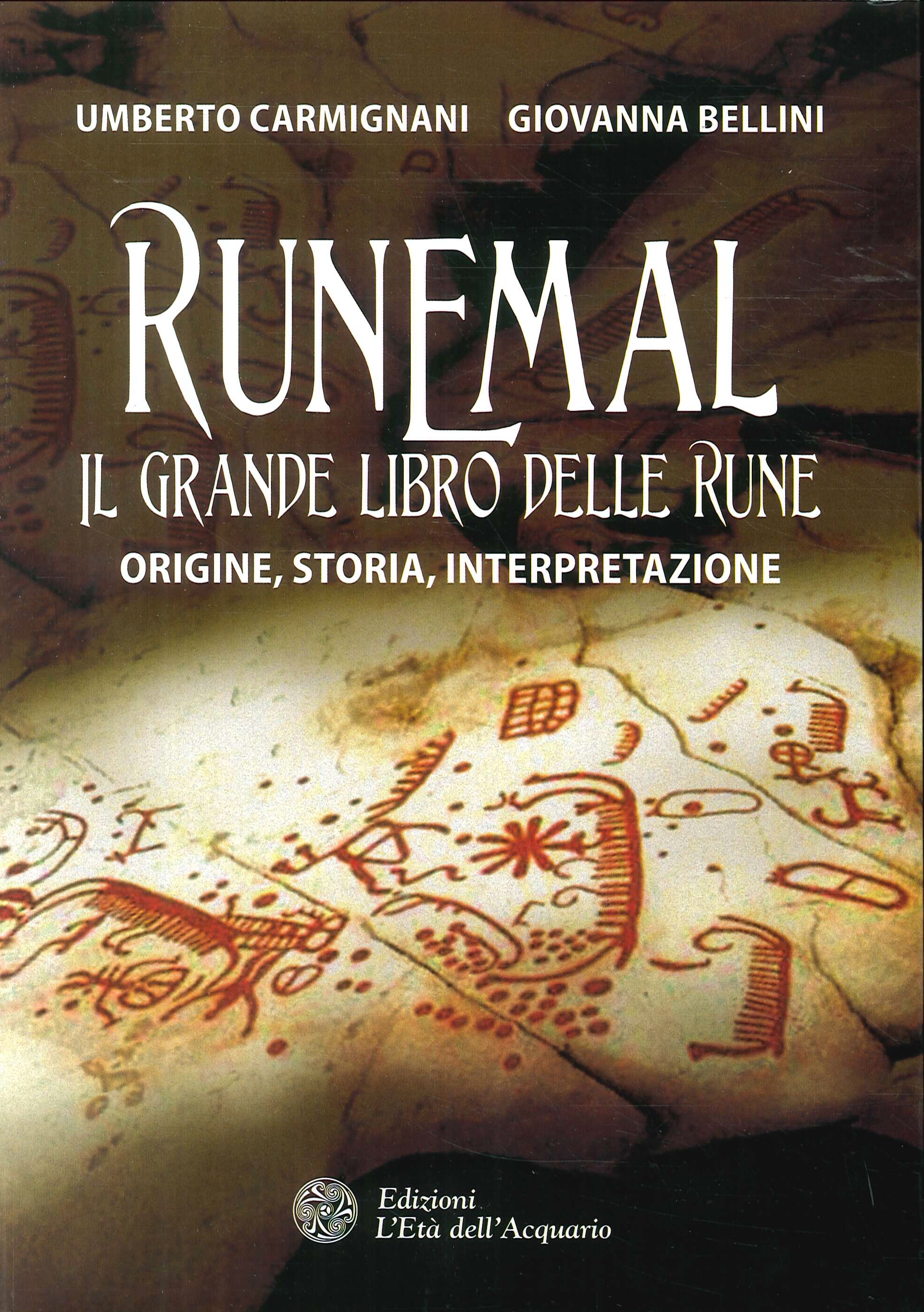 Runemal. Il grande libro delle rune. Origine, storia, interpretazione