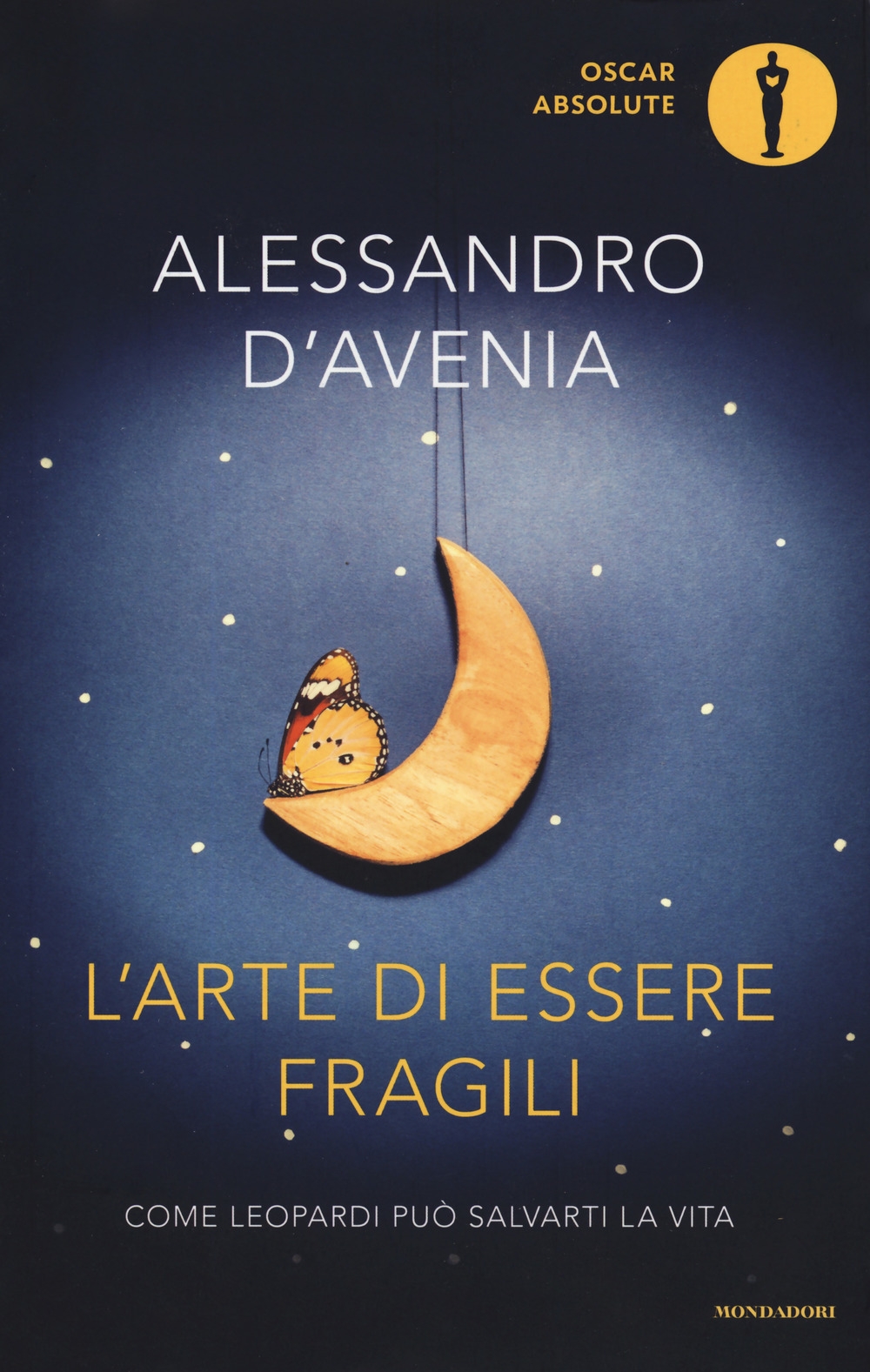 L'arte di essere fragili. Come Leopardi può salvarti la vita L'arte di essere fragili. Come Leopardi può salvarti la vita