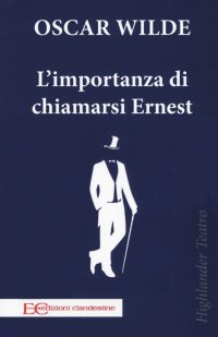 L'importanza di chiamarsi Ernest