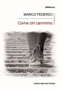 Come chi cammino