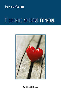 È difficile spiegare l'amore È difficile spiegare l'amore