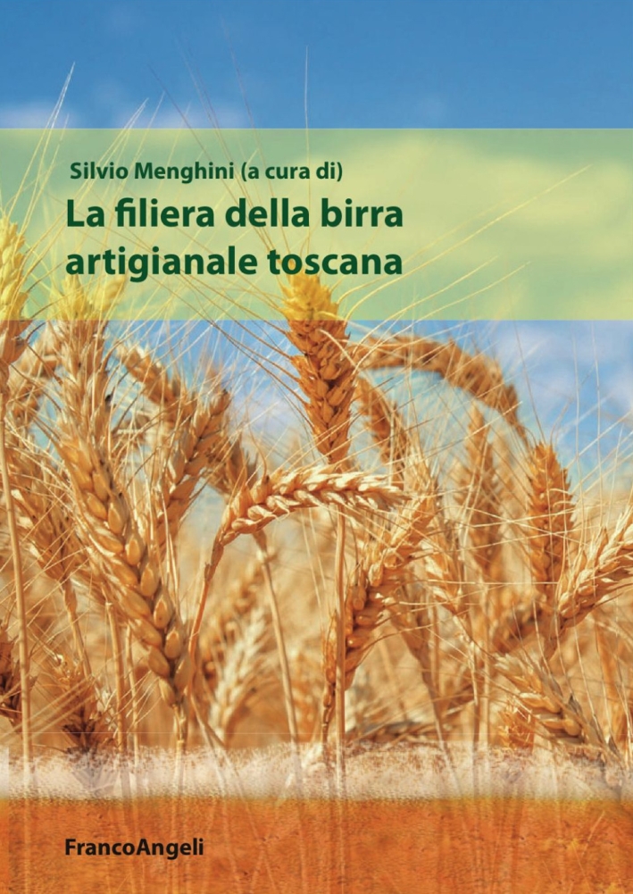 La filiera della birra artigianale toscana La filiera della birra artigianale toscana