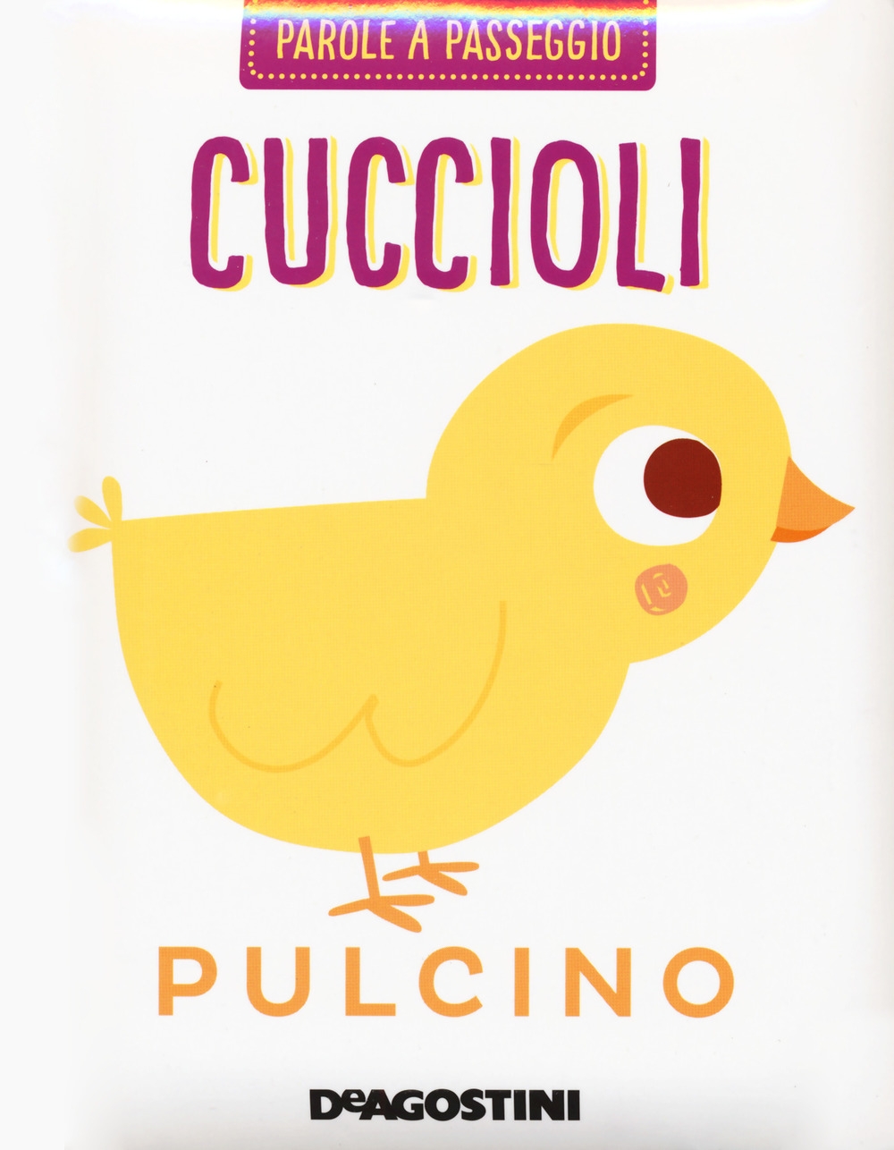Cuccioli. Parole a passeggio. Ediz. a colori Cuccioli. Parole a passeggio. Ediz. a colori