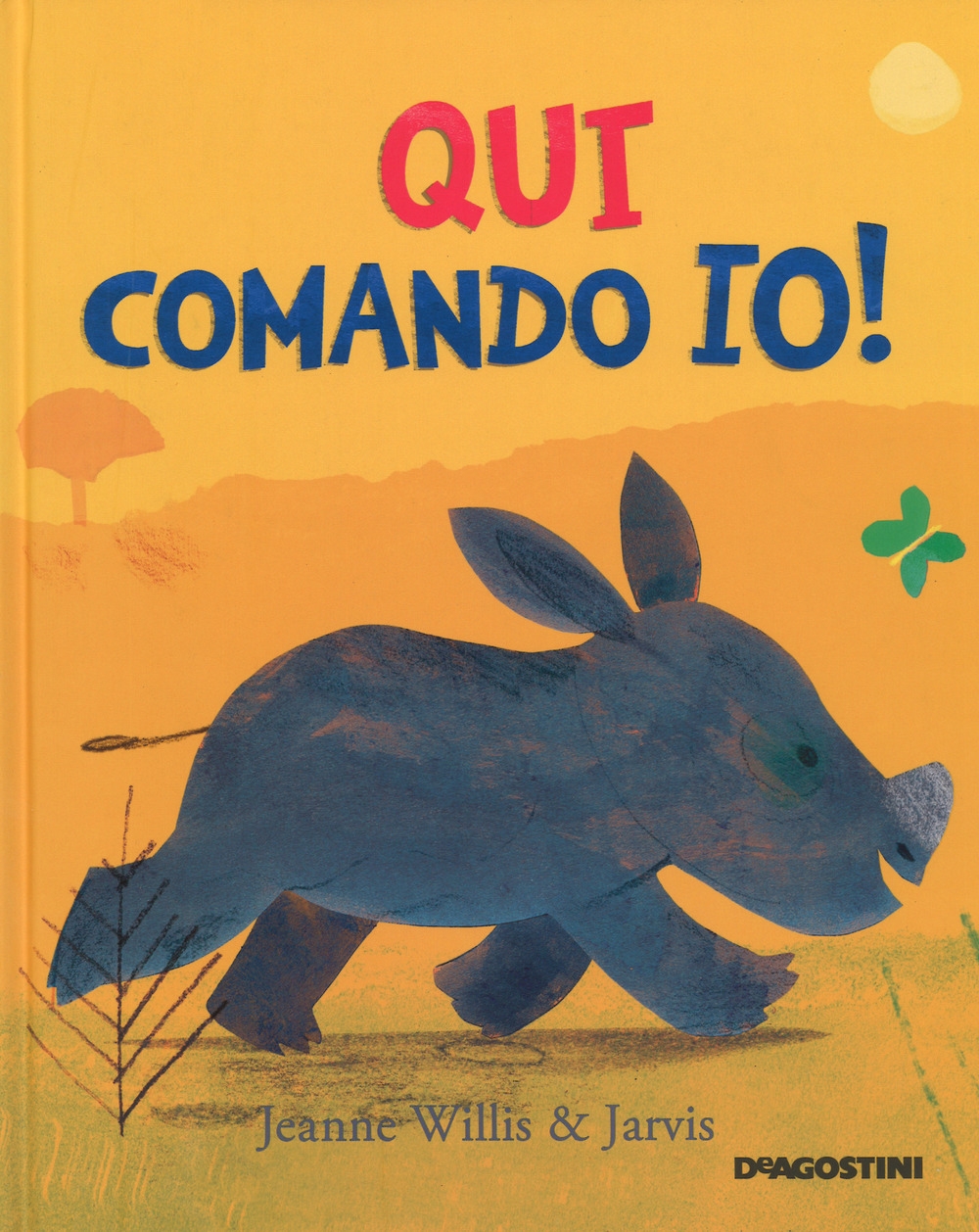 Qui comando io! Ediz. a colori Qui comando io! Ediz. a colori