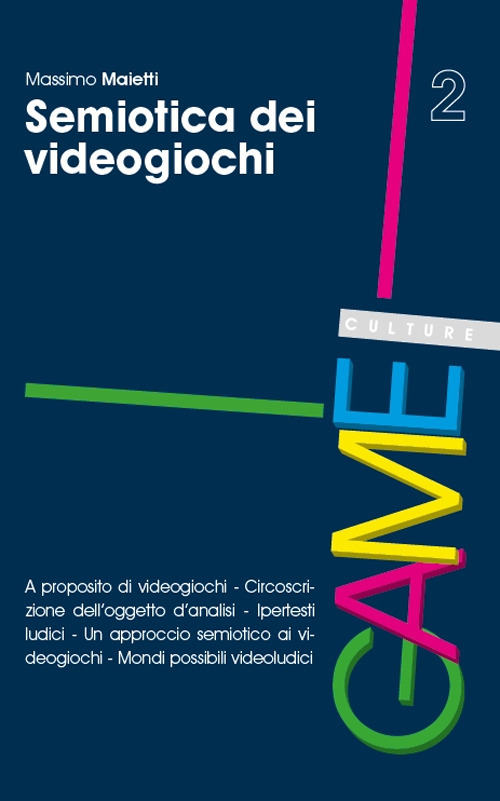 Semiotica dei videogiochi Semiotica dei videogiochi