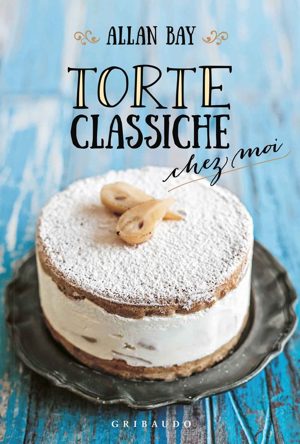 Torte classiche chez moi Torte classiche chez moi