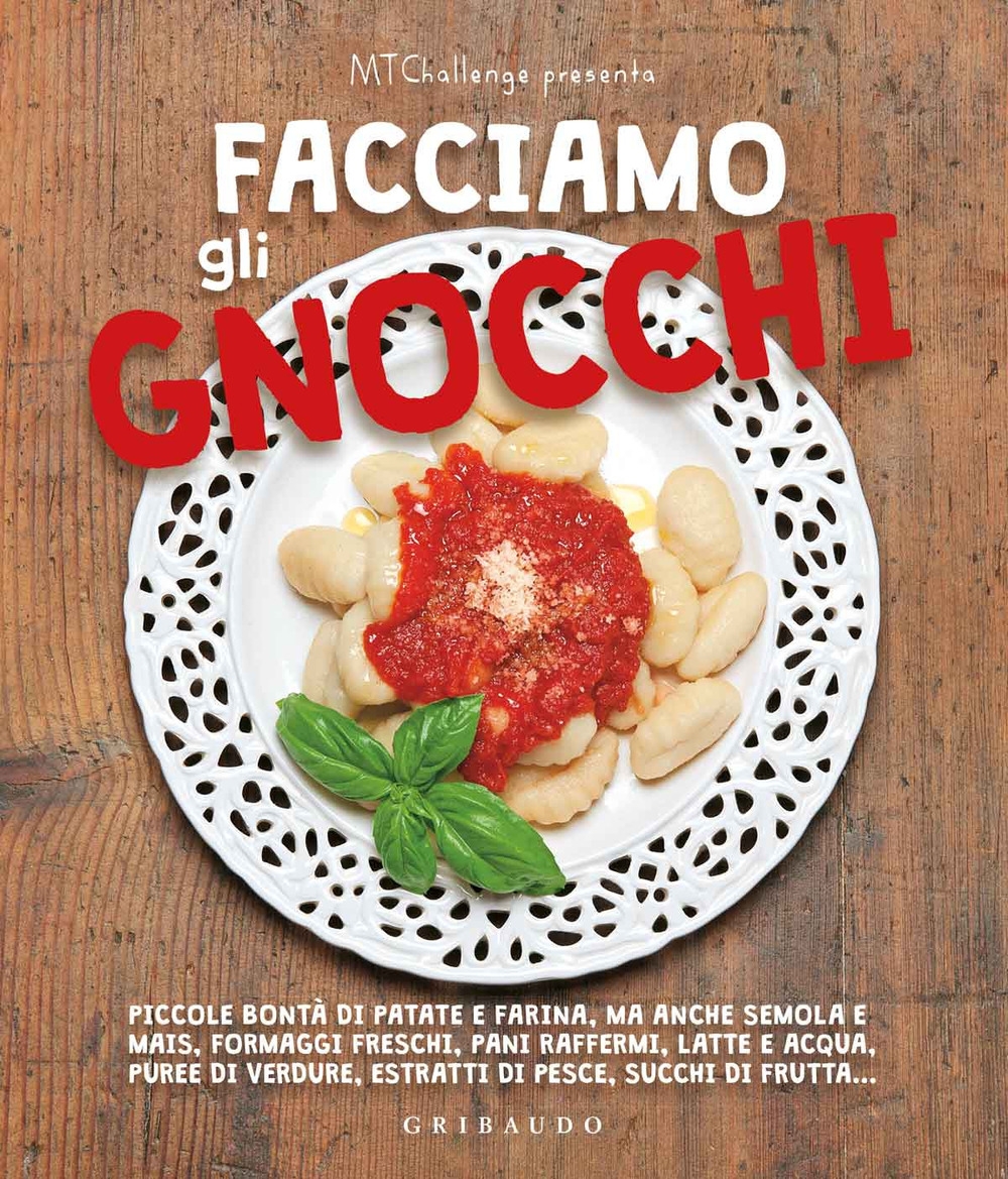Facciamo gli gnocchi. Ediz. a colori Facciamo gli gnocchi. Ediz. a colori