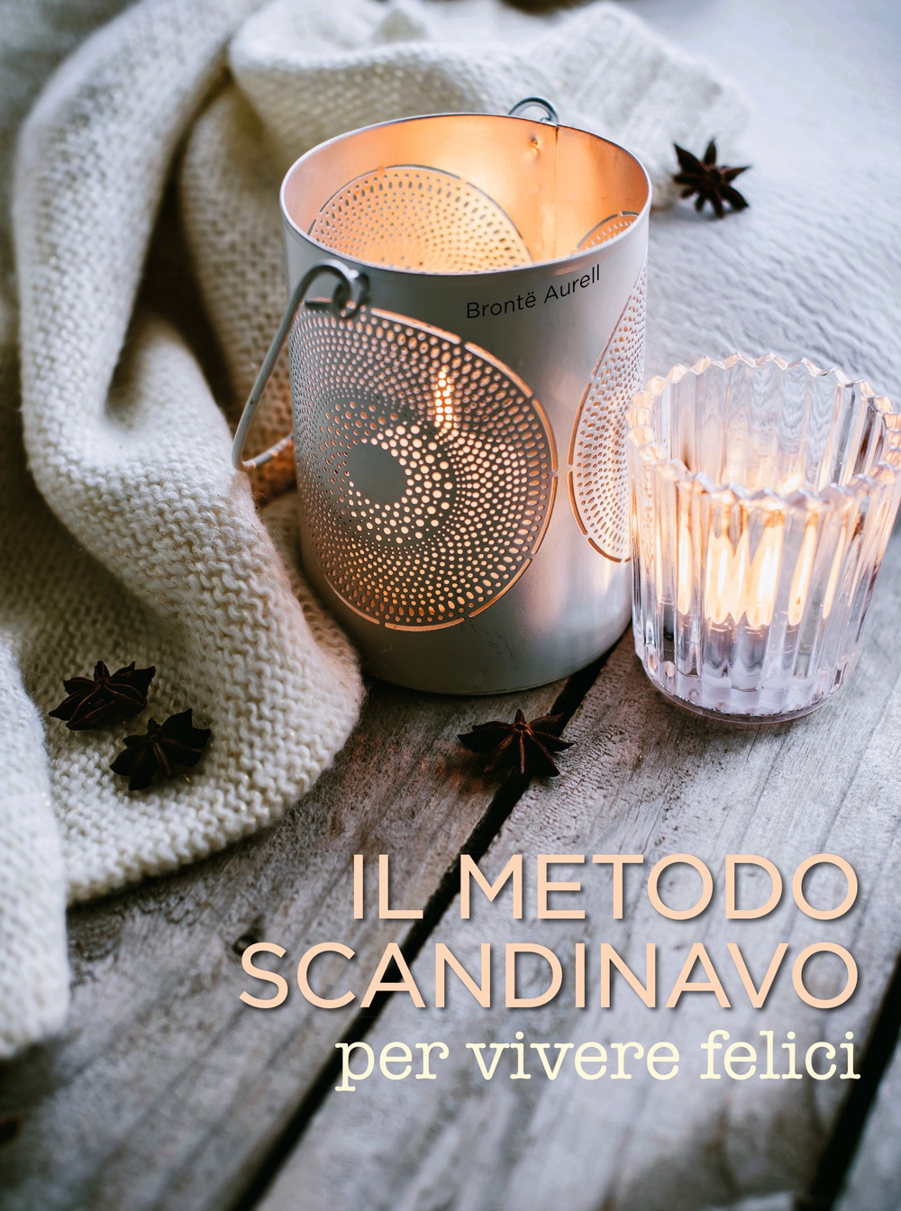 Il metodo scandinavo per vivere felici Il metodo scandinavo per vivere felici