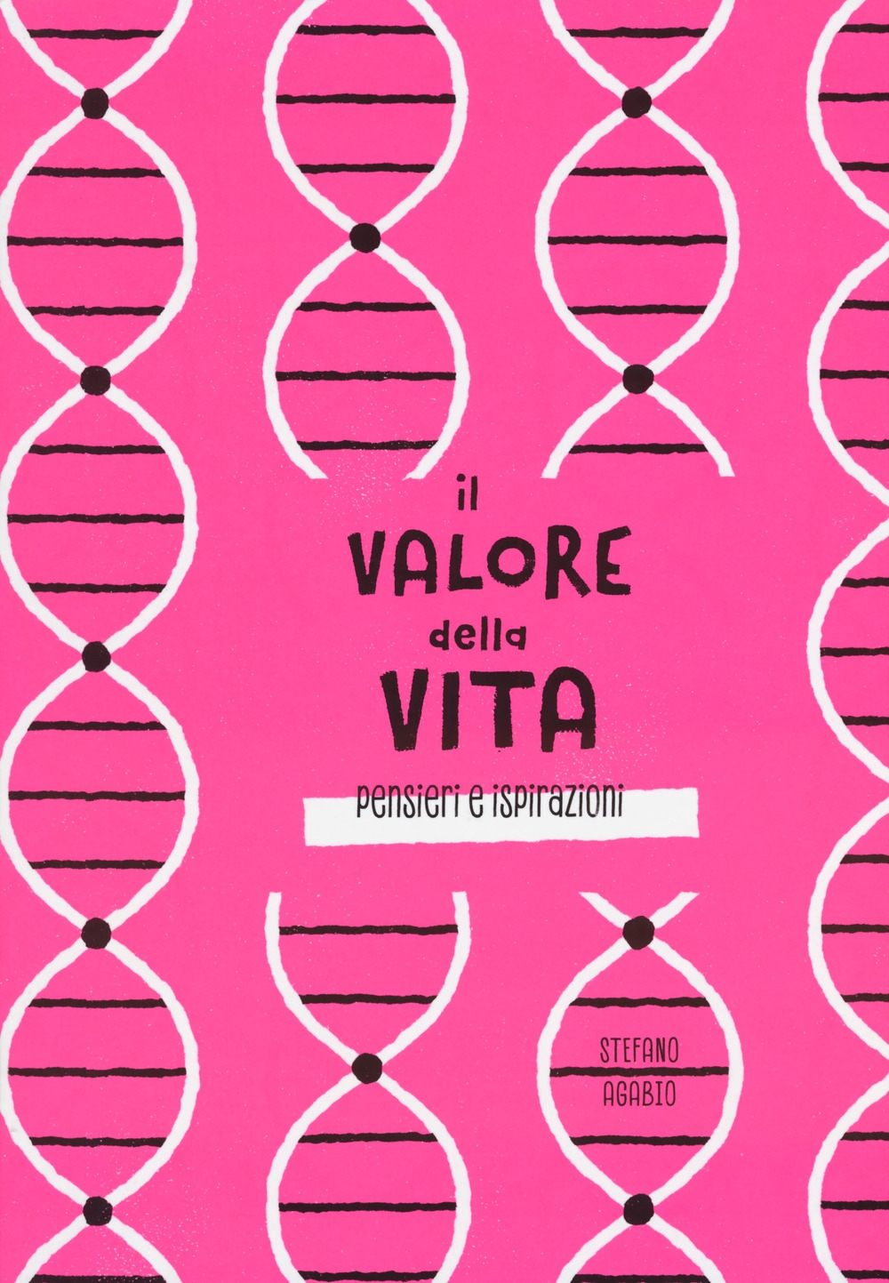 Il valore della vita. Pensieri e ispirazioni. Ediz. a colori Il valore della vita. Pensieri e ispirazioni. Ediz. a colori