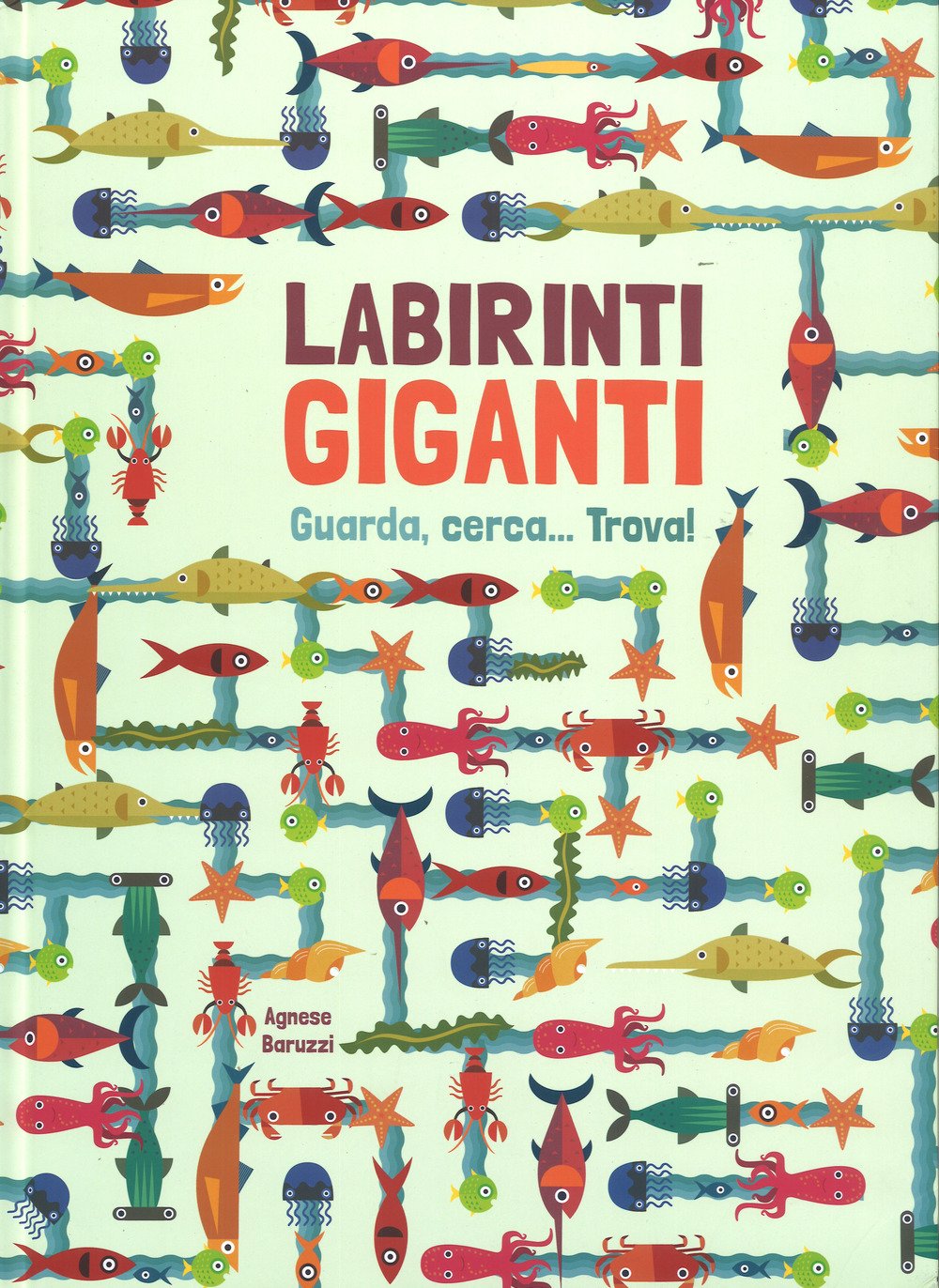 Labirinti giganti. Ediz. a colori Labirinti giganti. Ediz. a colori