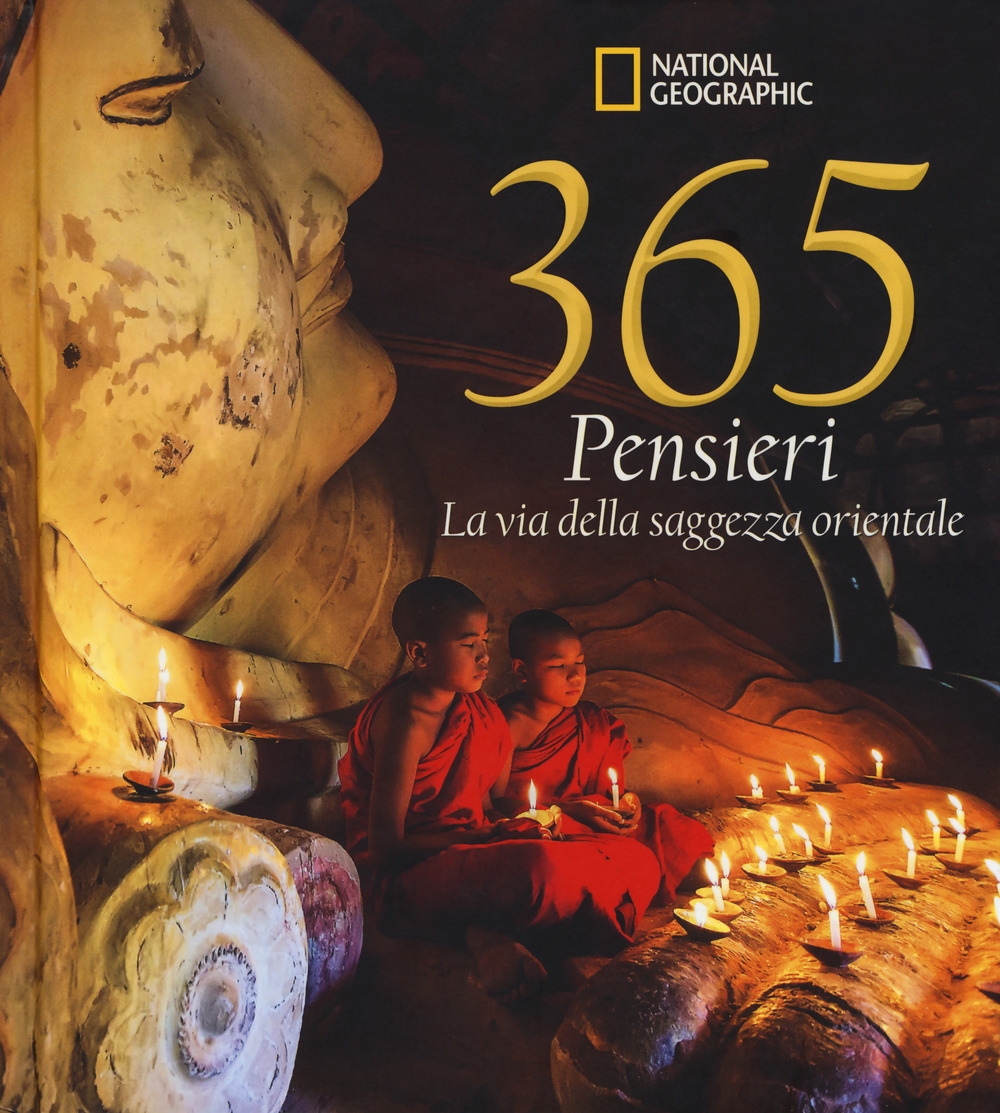 365 pensieri. La via della saggezza orientale. Ediz. illustrata 365 pensieri. La via della saggezza orientale. Ediz. illustrata