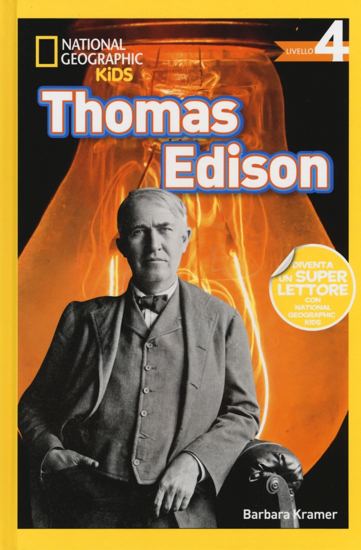 Thomas Edison. Livello 4. Ediz. a colori Thomas Edison. Livello 4. Ediz. a colori