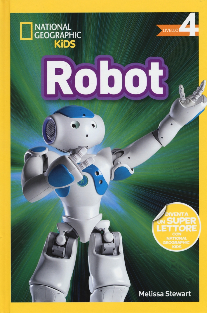 Robot. Livello 4. Ediz. a colori Robot. Livello 4. Ediz. a colori