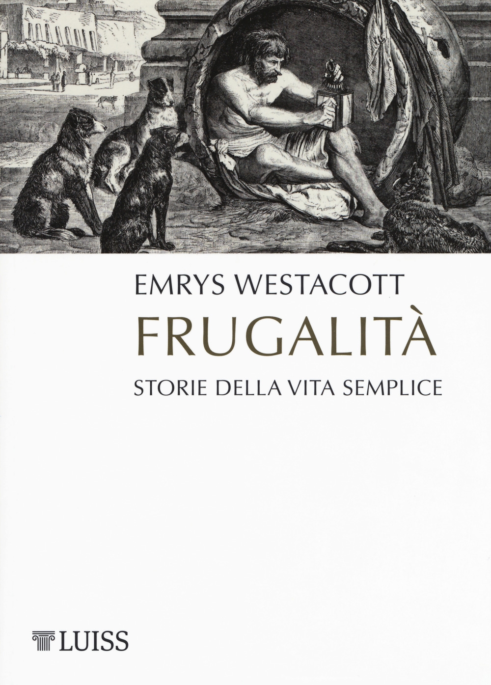 Frugalità. Storia della vita semplice Frugalità. Storia della vita semplice