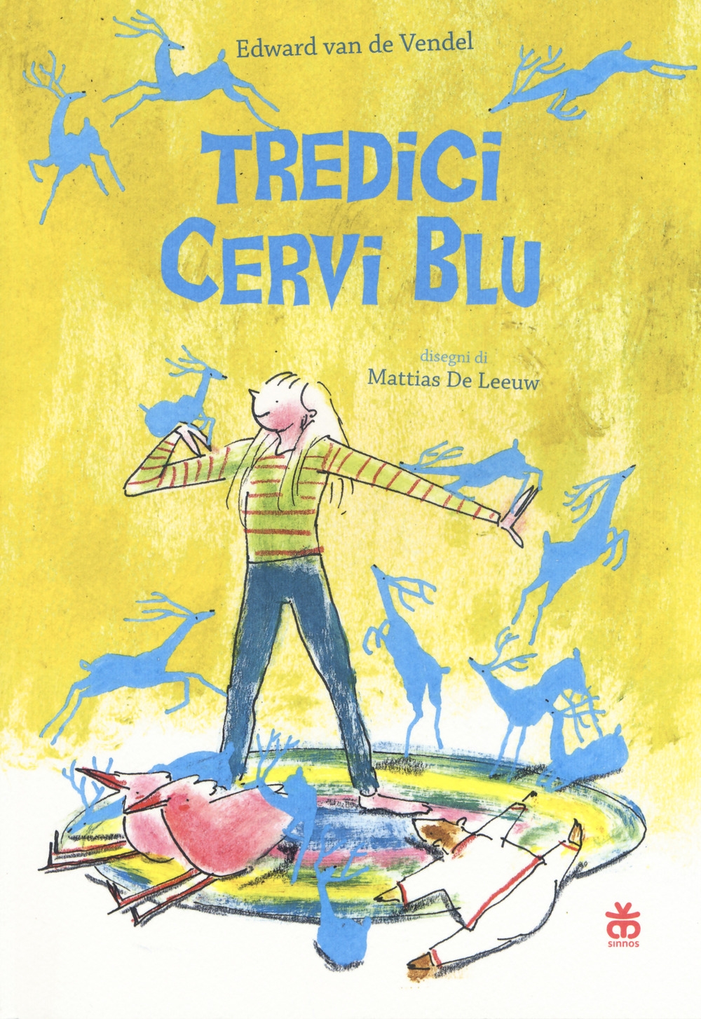 Tredici cervi blu. Ediz. illustrata Tredici cervi blu. Ediz. illustrata