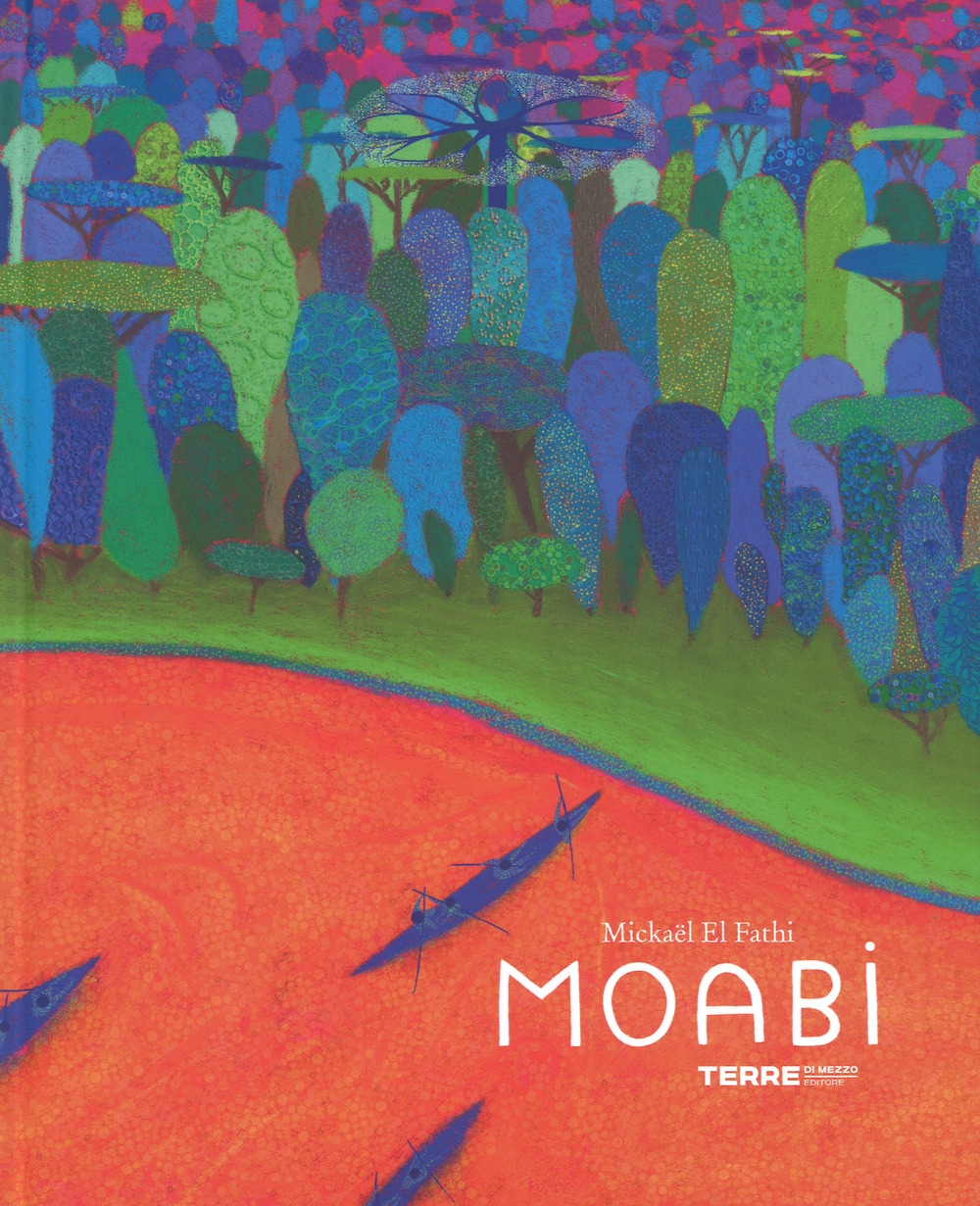 Moabi. Ediz. a colori Moabi. Ediz. a colori