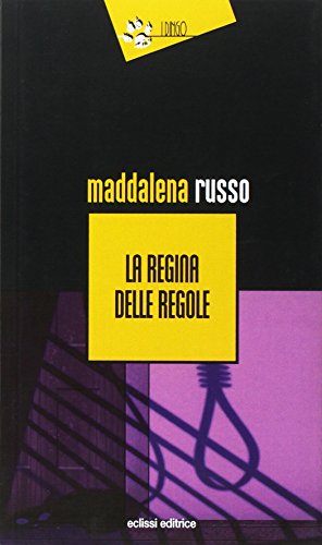 La regina delle regole La regina delle regole