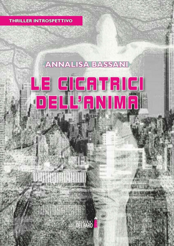 Le cicatrici dell'anima Le cicatrici dell'anima