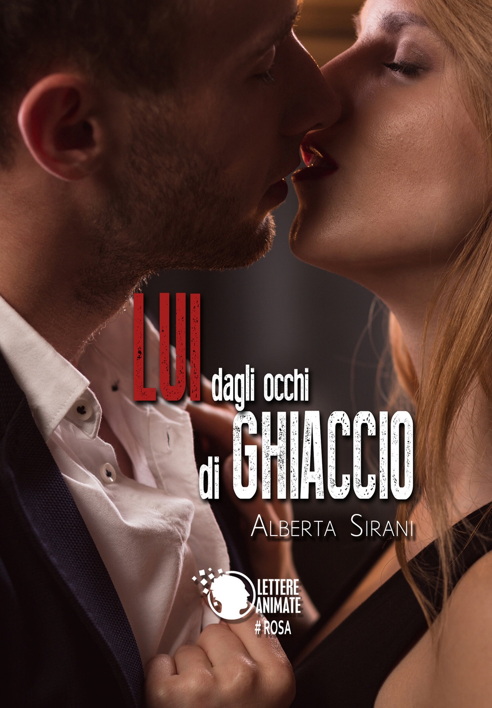 Lui dagli occhi di ghiaccio Lui dagli occhi di ghiaccio