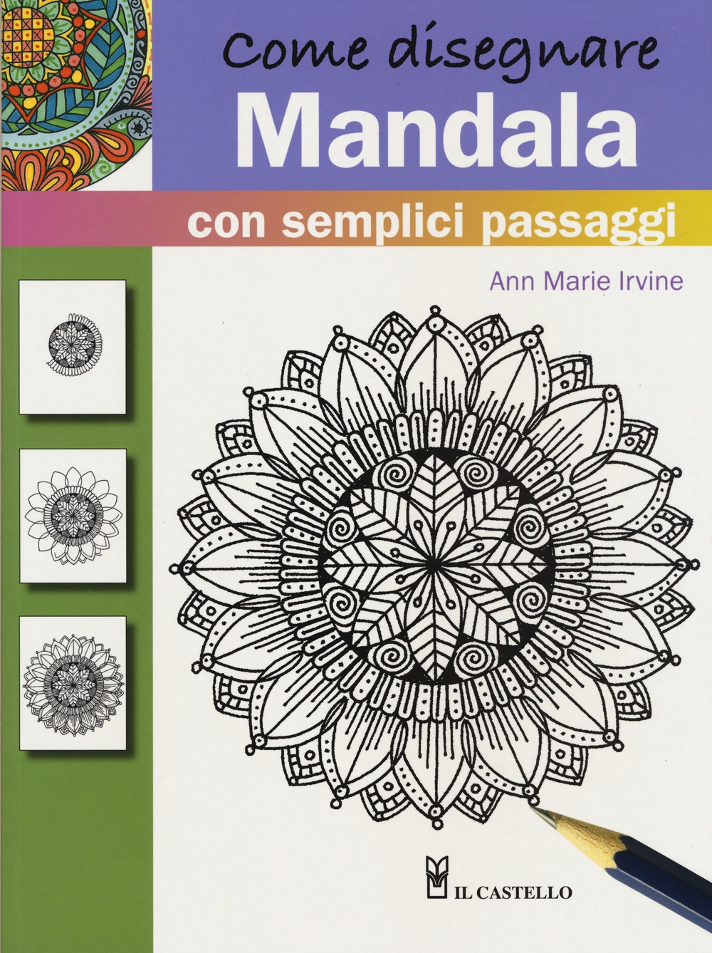 Irvine Ann Marie 17 Come Disegnare Mandala Con Semplici Passaggi Libroco It