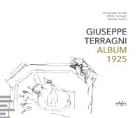 Giuseppe Terragni. Album 1925.