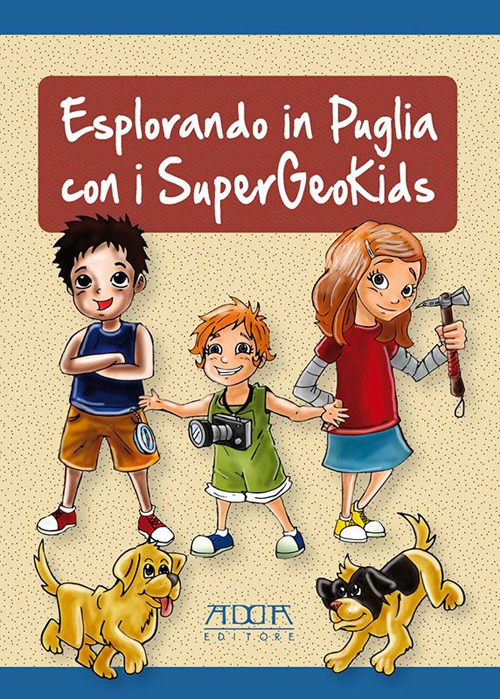 Esplorando in Puglia con i supergeokids Esplorando in Puglia con i supergeokids